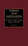 Tornel and Santa Anna