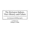 The Kickapoo Indians, Their History and Culture