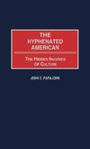 The Hyphenated American