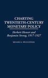 Charting Twentieth-Century Monetary Policy