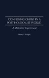 Confessing Christ in a Post-Holocaust World