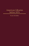 American Libraries Before 1876