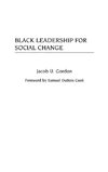 Black Leadership for Social Change