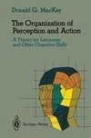 The Organization of Perception and Action