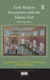 Early Modern Encounters with the Islamic East