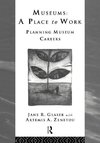 Glaser, J: Museums: A Place to Work