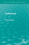 Fatherhood (Routledge Revivals)