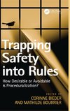 Trapping Safety into Rules