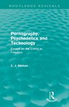 Pornography, Psychedelics and Technology (Routledge Revivals)