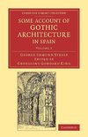 Some Account of Gothic Architecture in Spain