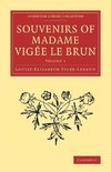 Souvenirs of Madame Vigée Le Brun