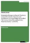 Kriminalerzählungen im Barock? Nachweis kriminalliterarischer Elemente und Erzählmuster in Georg Philipp Harsdörffers 