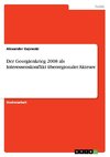 Der Georgienkrieg 2008 als Interessenskonflikt überregionaler Akteure