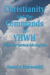 Christianity and the Commands of YHWH