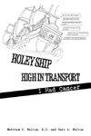 Holey Ship High in Transport