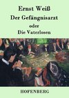 Der Gefängnisarzt oder Die Vaterlosen