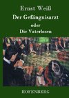 Der Gefängnisarzt oder Die Vaterlosen