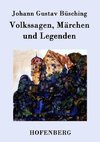 Volkssagen, Märchen und Legenden