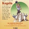 Kegeln. Ein fröhliches Wörterbuch