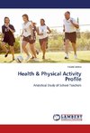 Health & Physical Activity Profile