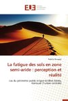 La fatigue des sols en zone semi-aride : perception et réalité