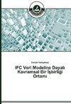 IFC Veri Modeline Dayali Kavramsal Bir Isbirligi Ortami