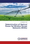 Determination of Optimal Power for Wireless Sensor Networks (WSNs)