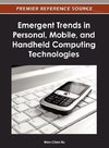 Emergent Trends in Personal, Mobile, and Handheld Computing Technologies