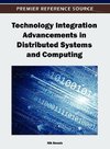 Technology Integration Advancements in Distributed Systems and Computing