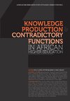 Knowledge Production and Contradictory Functions in African Higher Education