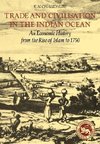 Trade and Civilisation in the Indian Ocean