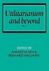 Utilitarianism and Beyond