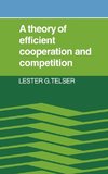 A Theory of Efficient Cooperation and Competition