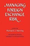 Managing Foreign Exchange Risk