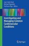 Investigating and Managing Common Cardiovascular Conditions