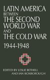 Latin America Between the Second World War and the Cold War