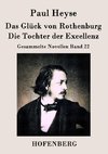 Das Glück von Rothenburg / Die Tochter der Excellenz