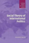 Social Theory of International Politics