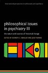 Philosophical Issues in Psychiatry III