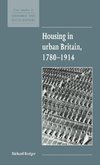 Housing in Urban Britain 1780 1914