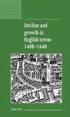 Decline and Growth in English Towns 1400-1640