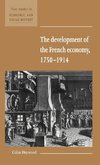 The Development of the French Economy 1750 1914