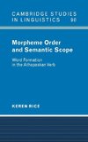 Morpheme Order and Semantic Scope