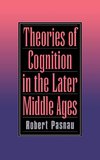 Theories of Cognition in the Later Middle Ages