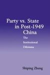 Party vs. State in Post-1949 China