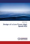 Design of a Low Power High Speed ALU