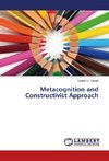 Metacognition and Constructivist Approach