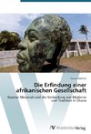 Die Erfindung einer afrikanischen Gesellschaft