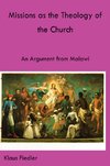 Fiedler, K: Missions as the Theology of the Church. An Argum