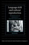 Language Shift and Cultural Reproduction